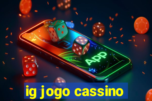 ig jogo cassino